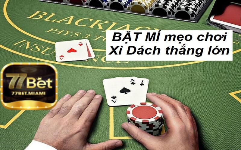 Bí Quyết Chiến Thắng Trong Game Xì Dách