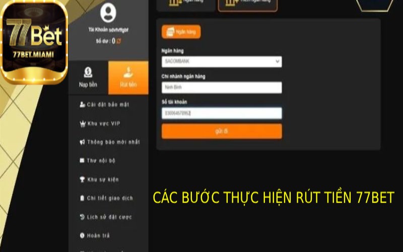 Các Bước Thực Hiện Rút Tiền 77bet Nhanh Chóng và Hiệu Quả