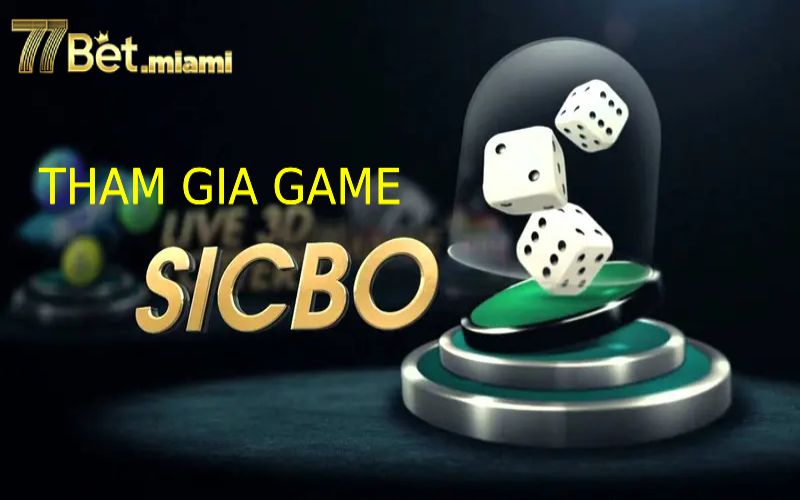 Cách Thực Hiện Khi Muốn Tham Gia Game Tài Xỉu Sicbo