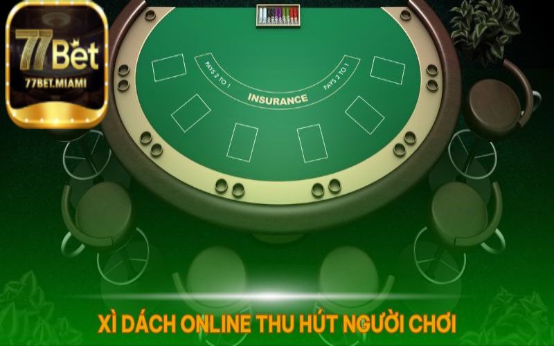 Trải Nghiệm Chơi Xì Dách Online Có Gì Đẳng Cấp?