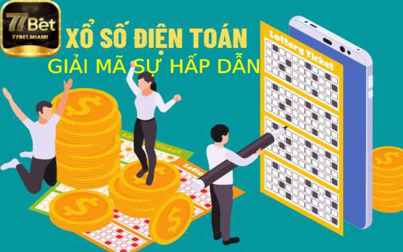 Xổ Số Điện Toán 3D - Giải Mã Sự Hấp Dẫn